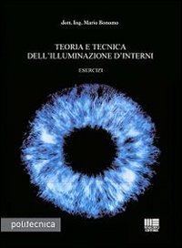 Teoria e tecnica dell'illuminazione d'interni