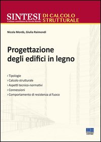 Tipologie e progettazione strutturale di edifici in legno