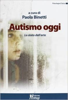 Autismo oggi. Lo stato dell'arte