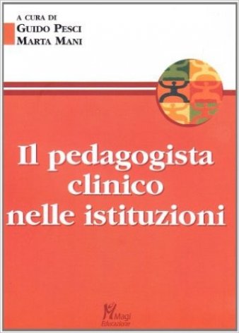 Il pedagogista clinico nelle istituzioni