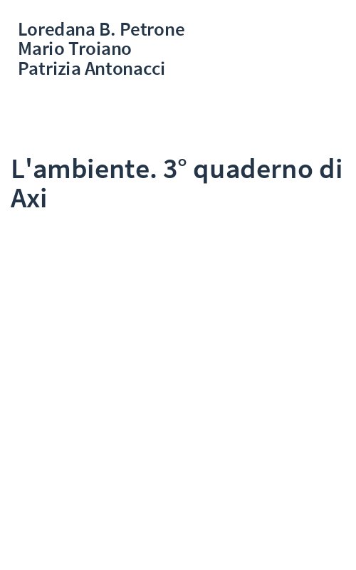 L'ambiente. 3° quaderno di Axi