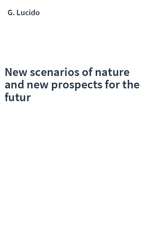 New scenarios of nature and new prospects for the futur