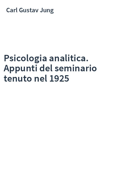Psicologia analitica. Appunti del seminario tenuto nel 1925