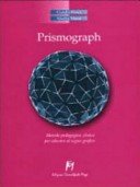 Prismograph. Metodo pedagogico clinico per educare al segno grafico