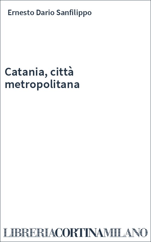 Catania, città metropolitana
