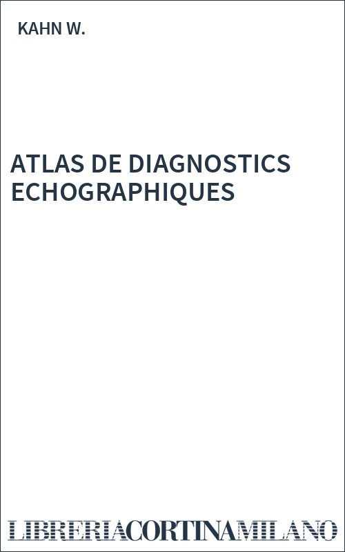 ATLAS DE DIAGNOSTICS ECHOGRAPHIQUES