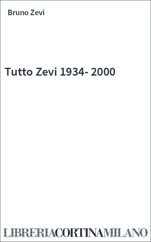 Tutto Zevi 1934-2000
