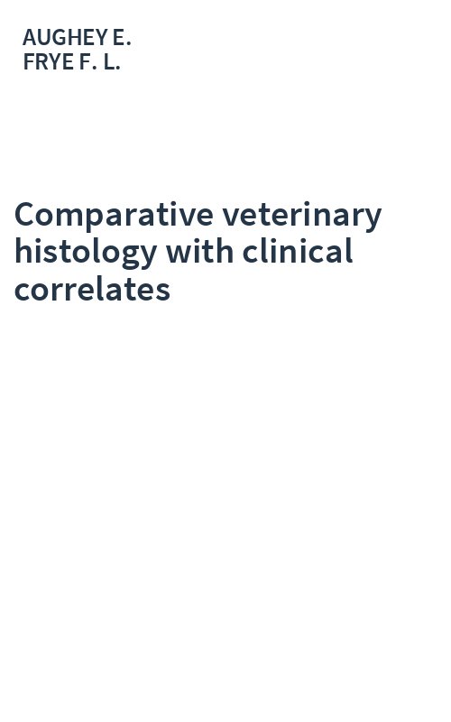 Comparative veterinary histology with clinical correlates