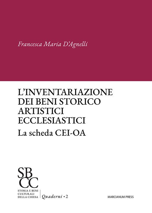 L'inventariazione dei beni storico artistici ecclesiastici. La scheda CEI-OA