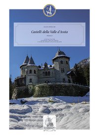 Castelli della Valle d'Aosta. Vedute fotografiche