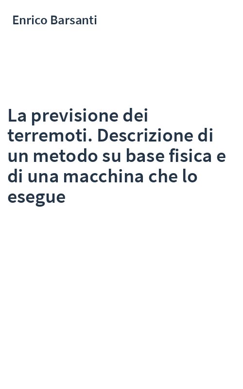 La previsione dei terremoti. Descrizione di un metodo su base fisica e di una macchina che lo esegue