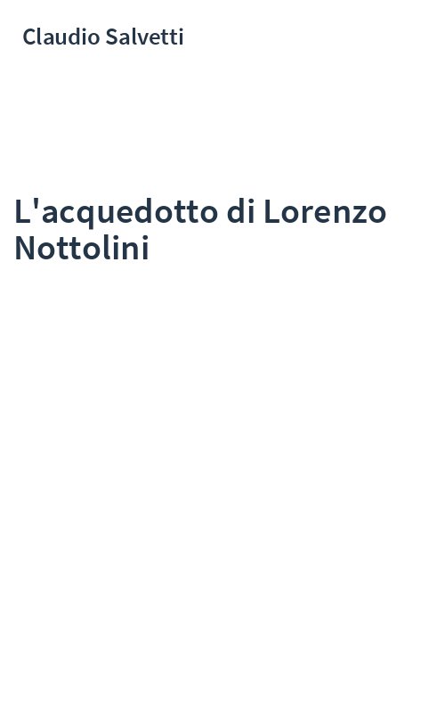 L'acquedotto di Lorenzo Nottolini