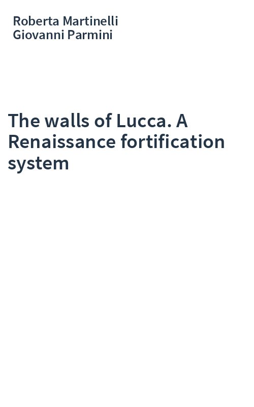 The walls of Lucca. A Renaissance fortification system
