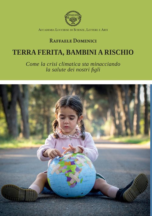 Terra ferita, bambini a rischio. Come la crisi climatica sta minacciando la salute dei nostri figli