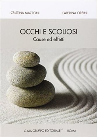 Occhi e scoliosi. Cause e effetti