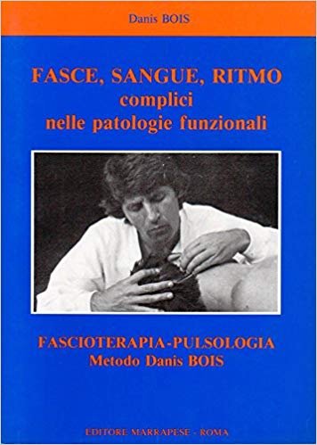 FASCE, SANGUE, RITMO COMPLICI NELLE PATOLOGIE FUNZIONALI