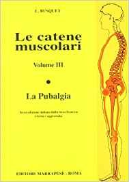 Le catene muscolari Vol. III La Pubalgia