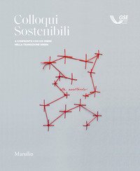 Colloqui sostenibili. A confronto con chi crede nella transizione green