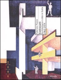 Controcanti. Architettura e città in Italia 1962-1974