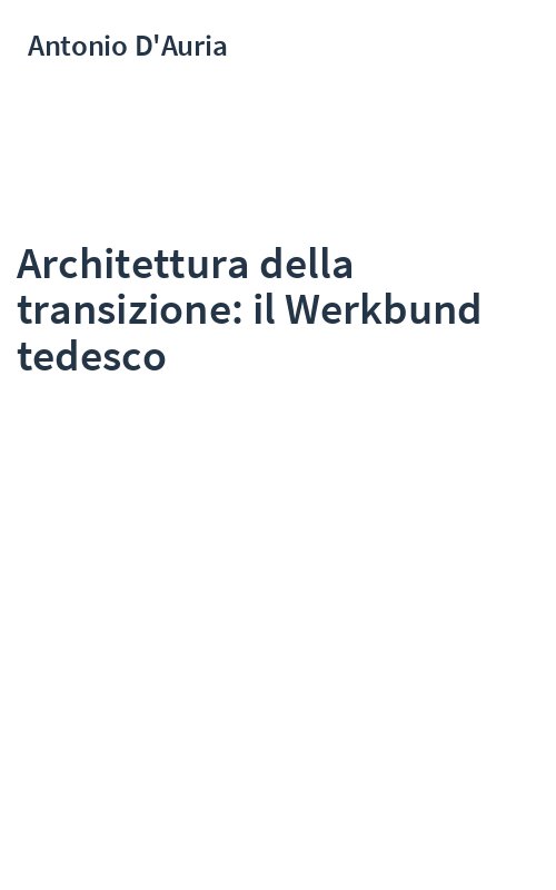 Architettura della transizione: il Werkbund tedesco