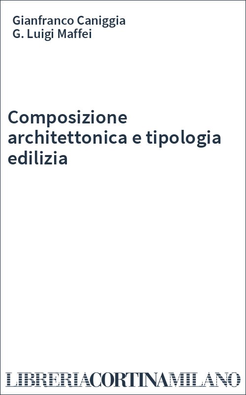 Composizione architettonica e tipologia edilizia