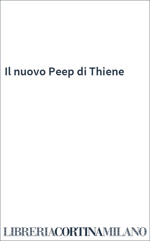Il nuovo Peep di Thiene