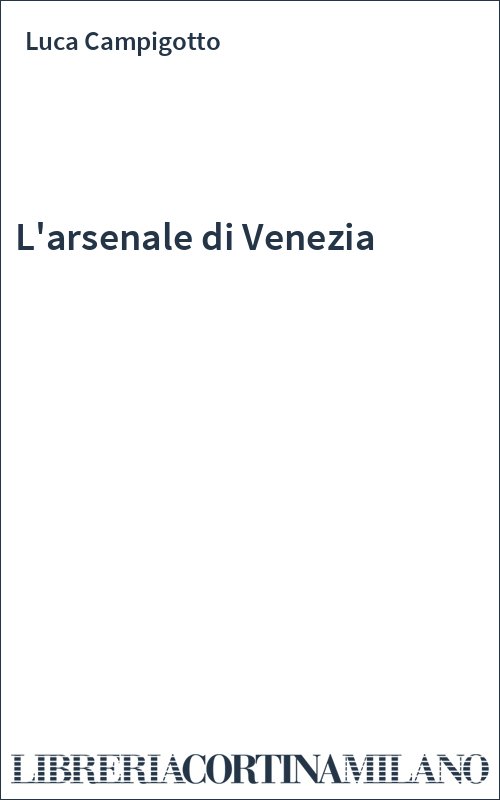 L'arsenale di Venezia