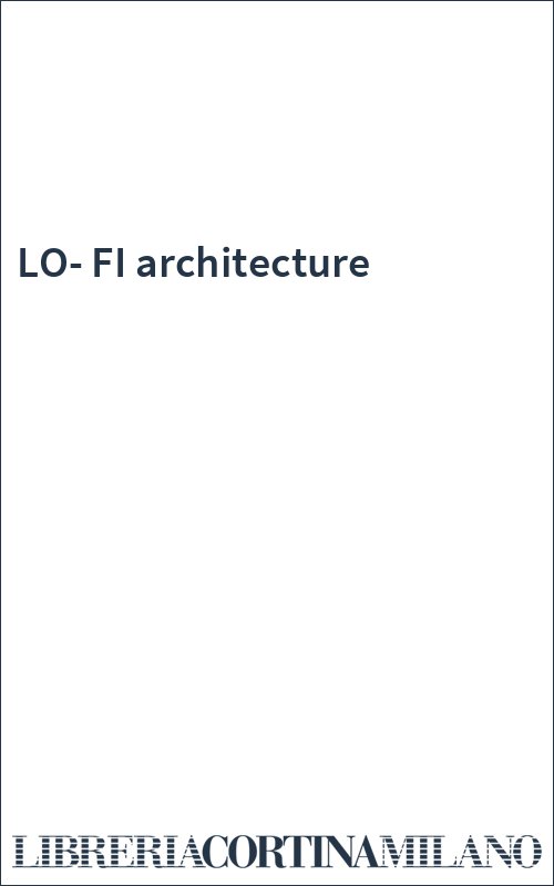 LO-FI architecture