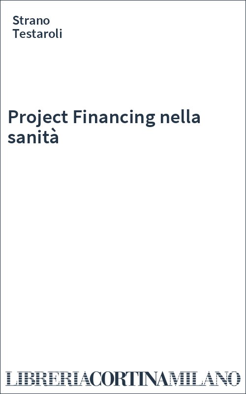 Project Financing nella sanità
