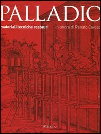Palladio. Materiali, tecniche, restauri