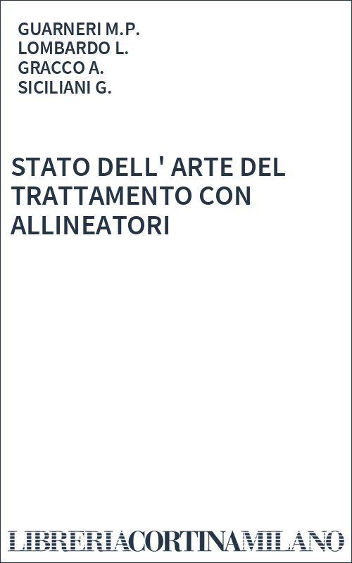 STATO DELL' ARTE DEL TRATTAMENTO CON ALLINEATORI