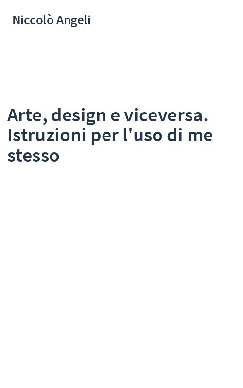 Arte, design e viceversa. Istruzioni per l'uso di me stesso