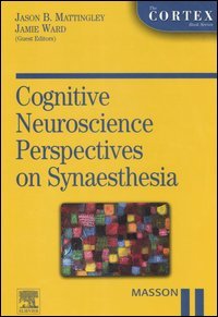 Cognitive Neuroscience Perspectives on Synaesthesia