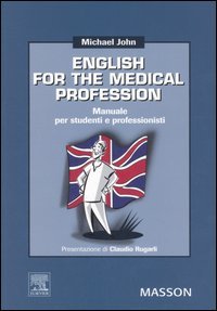 ENGLISH FOR THE MEDICAL PROFESSION