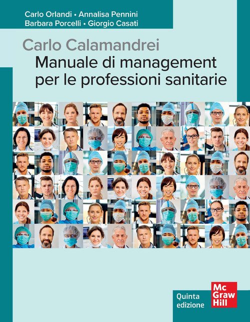 Carlo Calamandrei. Manuale di management per le professioni sanitarie