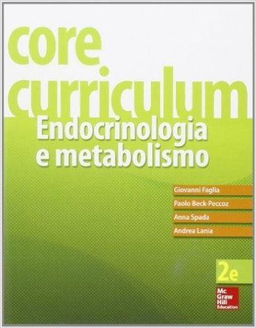 Core curriculum. Endocrinologia e metabolismo