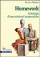 Homework: un'antologia di prescrizioni terapeutiche
