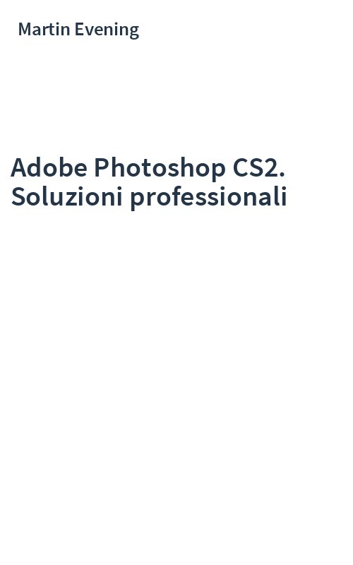 Adobe Photoshop CS2. Soluzioni professionali