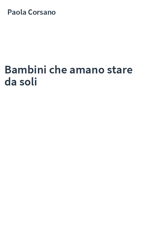 Bambini che amano stare da soli