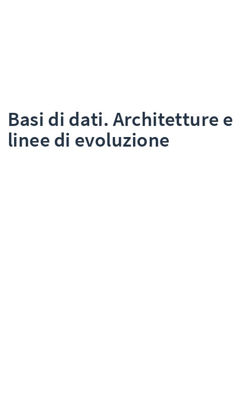 Basi di dati. Architetture e linee di evoluzione