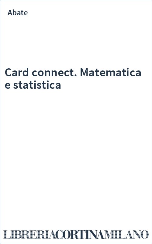 Card connect. Matematica e statistica