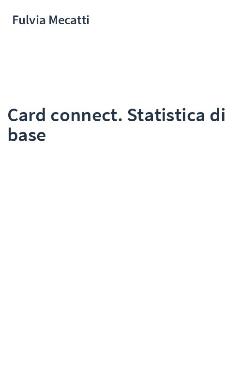 Card connect. Statistica di base