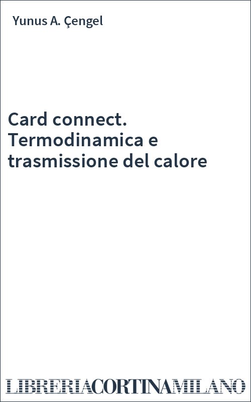 Card connect. Termodinamica e trasmissione del calore