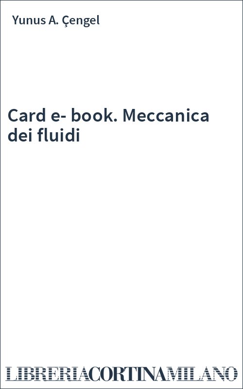 Card e-book. Meccanica dei fluidi