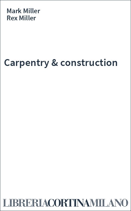 Carpentry & construction