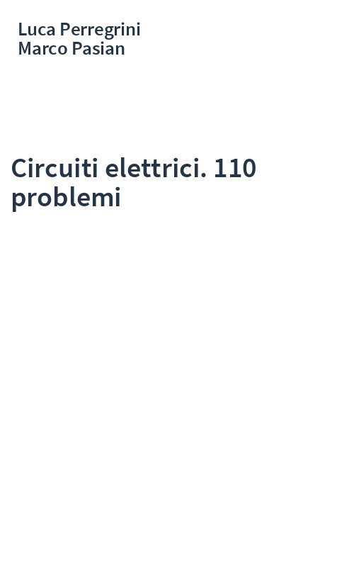 Circuiti elettrici. 110 problemi