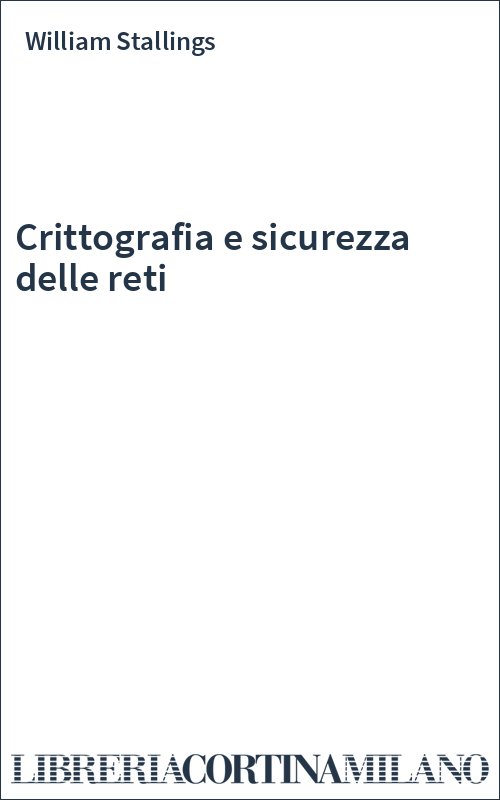 Crittografia e sicurezza delle reti