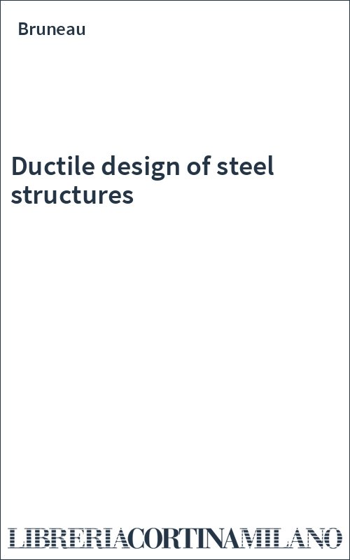 Ductile design of steel structures