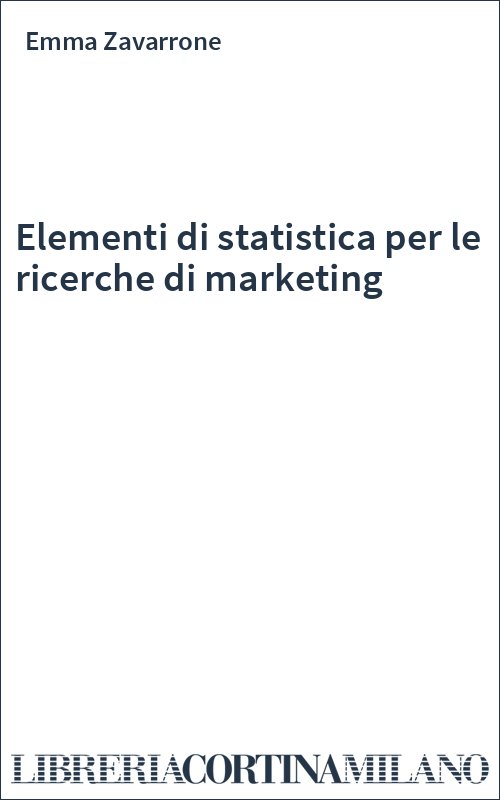 Elementi di statistica per le ricerche di marketing