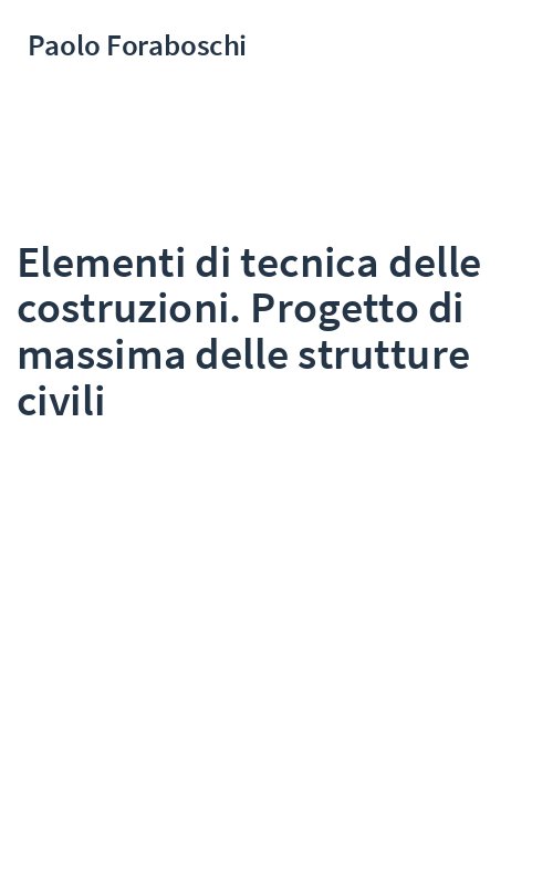 Elementi di tecnica delle costruzioni. Progetto di massima delle strutture civili